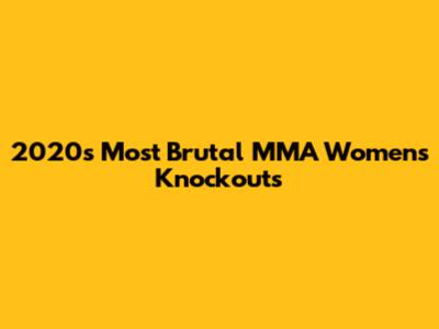 2020's Most Brutal MMA Women's Knockouts