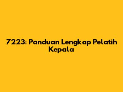7223: Panduan Lengkap Pelatih Kepala