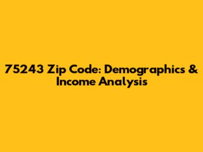 75243 Zip Code: Demographics & Income Analysis