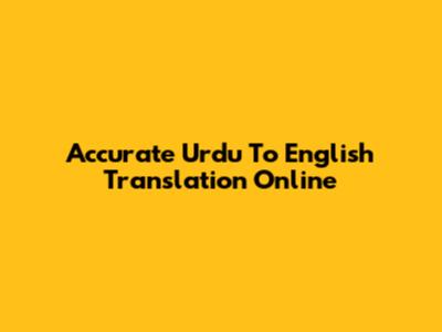 Accurate Urdu To English Translation Online