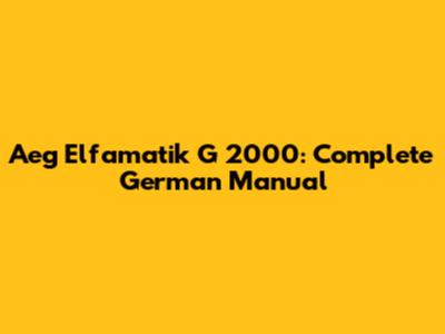 Aeg Elfamatik G 2000: Complete German Manual