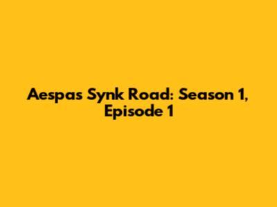 Aespa's Synk Road: Season 1, Episode 1