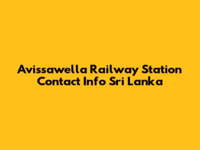 Avissawella Railway Station Contact Info Sri Lanka