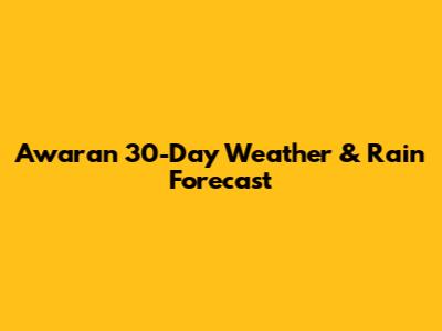 Awaran 30-Day Weather & Rain Forecast