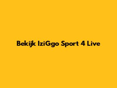 Bekijk IziGgo Sport 4 Live