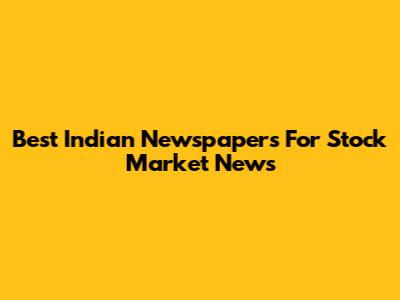 Best Indian Newspapers For Stock Market News