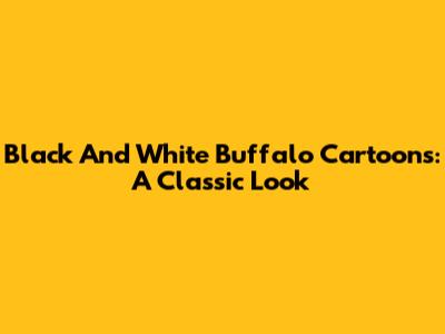 Black And White Buffalo Cartoons: A Classic Look