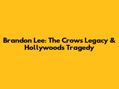 Brandon Lee: The Crow's Legacy & Hollywood's Tragedy