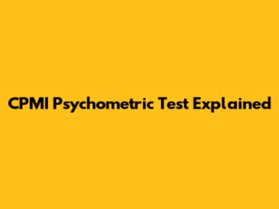 CPMI Psychometric Test Explained