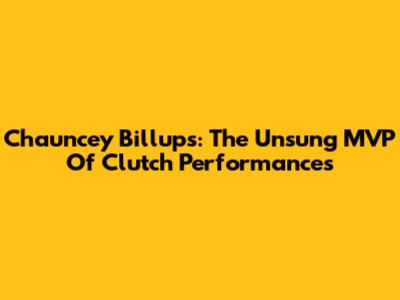 Chauncey Billups: The Unsung MVP Of Clutch Performances