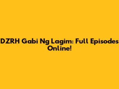 DZRH Gabi Ng Lagim: Full Episodes Online!
