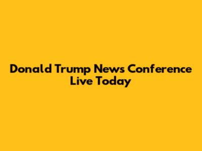 Donald Trump News Conference Live Today