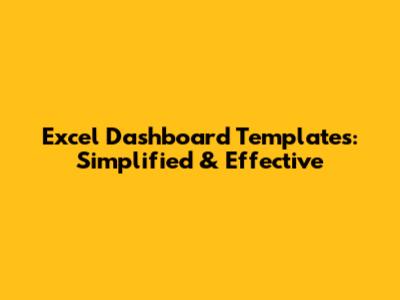Excel Dashboard Templates: Simplified & Effective