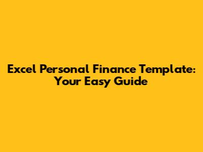 Excel Personal Finance Template: Your Easy Guide