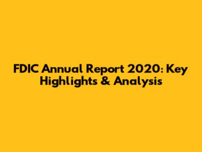 FDIC Annual Report 2020: Key Highlights & Analysis