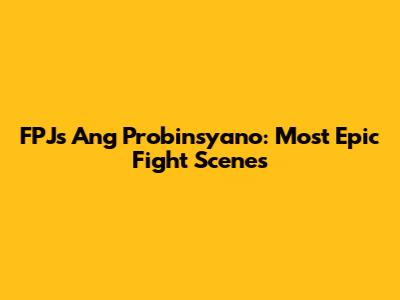 FPJ's Ang Probinsyano: Most Epic Fight Scenes