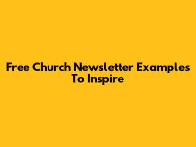 Free Church Newsletter Examples To Inspire