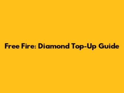 Free Fire: Diamond Top-Up Guide