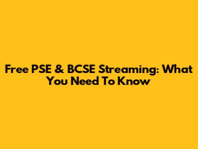 Free PSE & BCSE Streaming: What You Need To Know