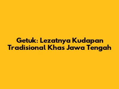 Getuk: Lezatnya Kudapan Tradisional Khas Jawa Tengah