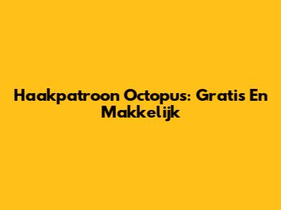 Haakpatroon Octopus: Gratis En Makkelijk