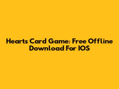 Hearts Card Game: Free Offline Download For IOS