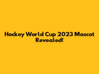 Hockey World Cup 2023 Mascot Revealed!