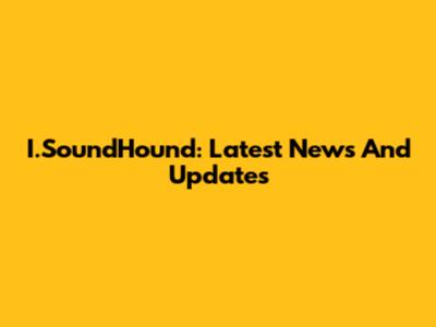 I.SoundHound: Latest News And Updates