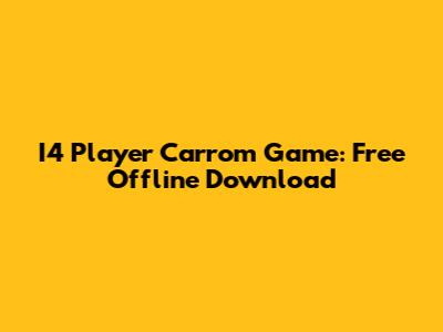 I4 Player Carrom Game: Free Offline Download