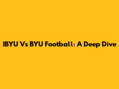 IBYU Vs BYU Football: A Deep Dive