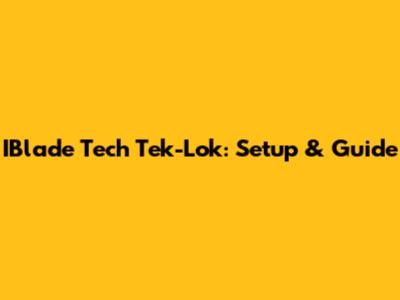 IBlade Tech Tek-Lok: Setup & Guide
