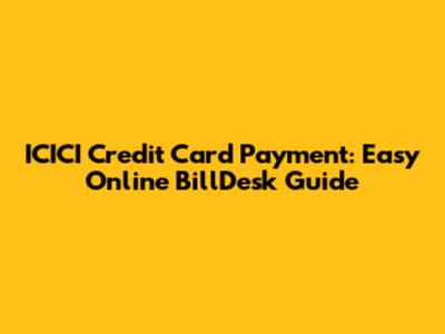 ICICI Credit Card Payment: Easy Online BillDesk Guide