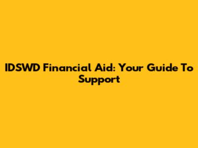 IDSWD Financial Aid: Your Guide To Support