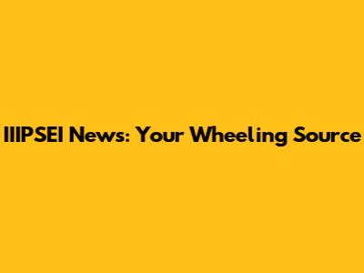 IIIPSEI News: Your Wheeling Source