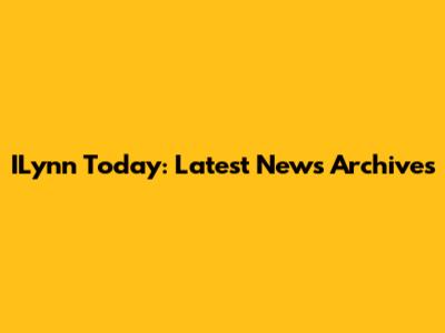 ILynn Today: Latest News Archives
