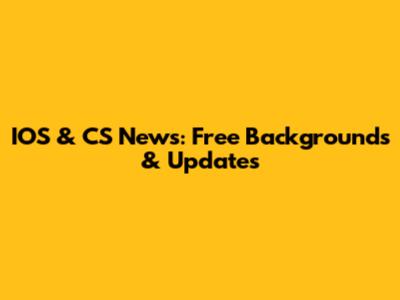 IOS & CS News: Free Backgrounds & Updates