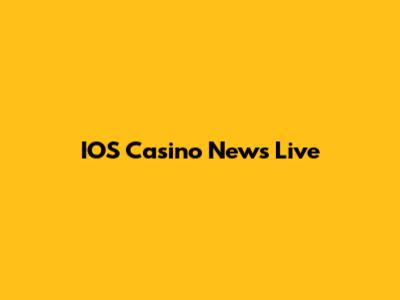IOS Casino News Live