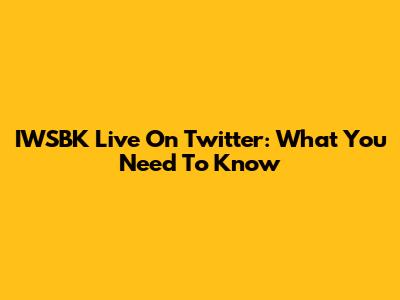 IWSBK Live On Twitter: What You Need To Know