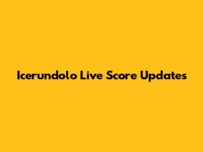 Icerundolo Live Score Updates