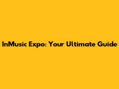 InMusic Expo: Your Ultimate Guide