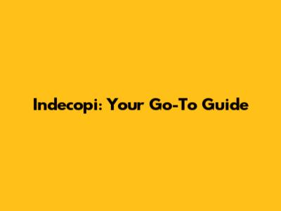 Indecopi: Your Go-To Guide