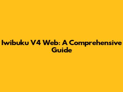Iwibuku V4 Web: A Comprehensive Guide