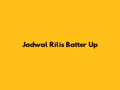 Jadwal Rilis Batter Up