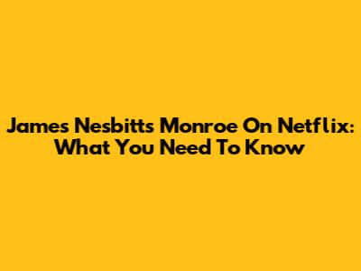 James Nesbitt's 'Monroe' On Netflix: What You Need To Know