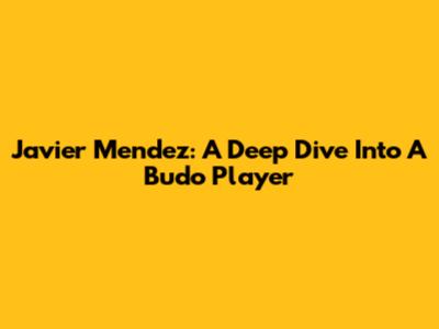 Javier Mendez: A Deep Dive Into A Budo Player