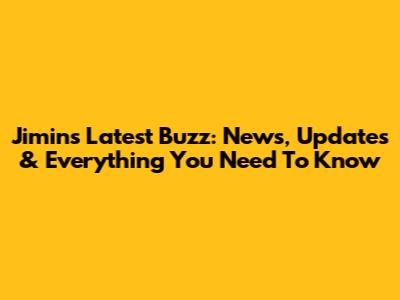 Jimin's Latest Buzz: News, Updates & Everything You Need To Know