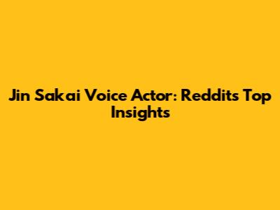 Jin Sakai Voice Actor: Reddit's Top Insights