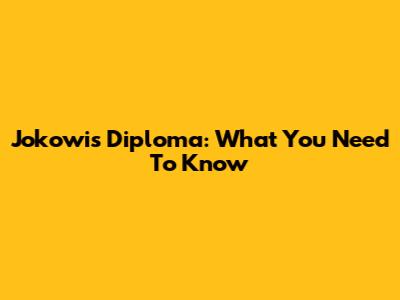 Jokowi's Diploma: What You Need To Know