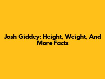 Josh Giddey: Height, Weight, And More Facts