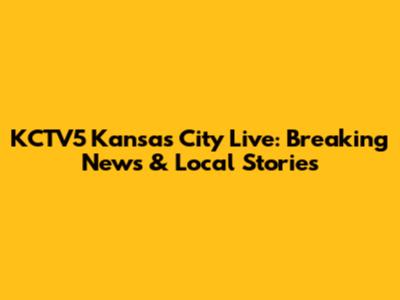KCTV5 Kansas City Live: Breaking News & Local Stories